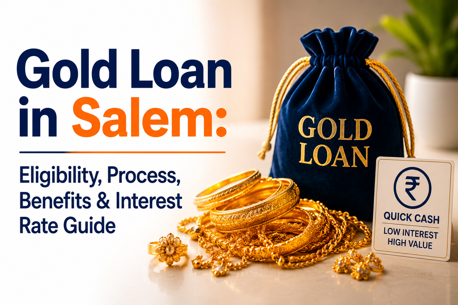 Gold Loan in Salem Eligibility, Process, Benefits & Interest Rate Guide