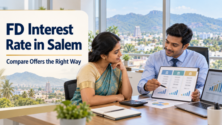 FD Interest Rate in Salem: How to Compare Offers the Right Way
